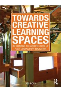 Towards Creative Learning Spaces