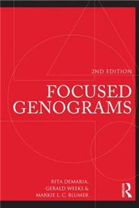 Focused Genograms: Intergenerational Assessment of Individuals, Couples, and Families