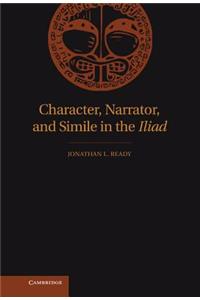 Character, Narrator, and Simile in the Iliad