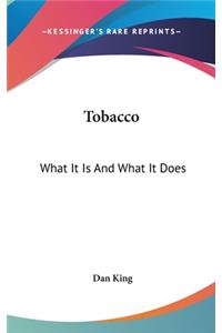 Tobacco
