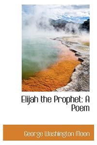 Elijah the Prophet
