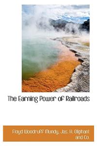 The Earning Power of Railroads