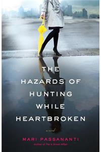 Hazards of Hunting While Heartbroken