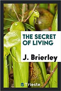 THE SECRET OF LIVING