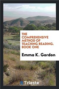 Comprehensive Method of Teaching Reading. Book One