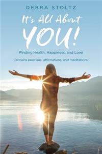 It's All About YOU!