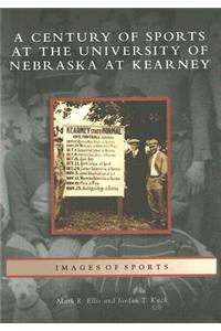 Century of Sports at the University of Nebraska at Kearney