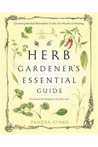 Herb Gardener's Essential Guide