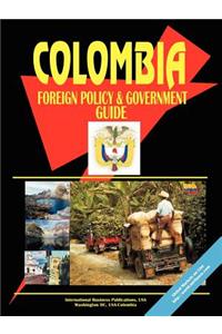 Colombia Foreign Policy and Government Guide