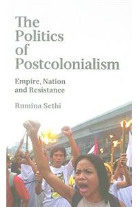 The Politics of Postcolonialism