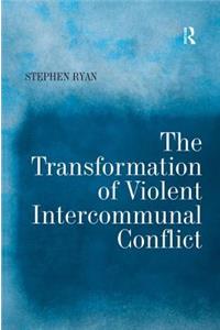 The Transformation of Violent Intercommunal Conflict