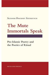 The Mute Immortals Speak