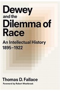 Dewey & the Dilemma of Race