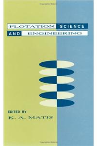 Flotation Science and Engineering