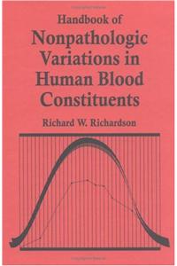 Handbook of Nonpathologic Variations in Human Blood Constituents