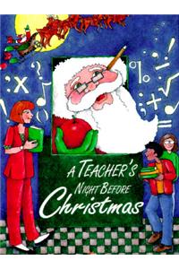 A Teacher's Night Before Christmas