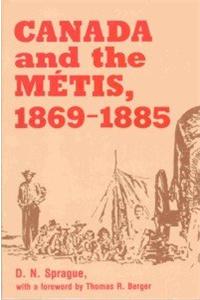Canada and the Métis, 1869-1885