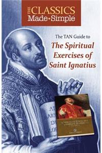 The TAN Guide to the Spiritual Exercises of Saint Ignatius