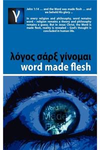 Word Made Flesh - Course