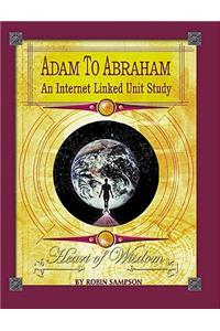 Adam to Abraham: An Internet-Linked Unit Study