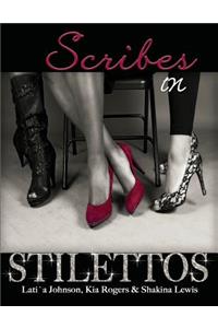 SCRIBES IN Stilettos