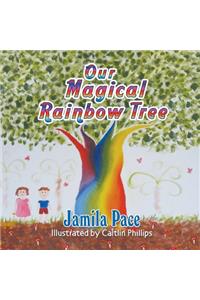 Our Magical Rainbow Tree