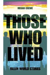 Those Who Lived