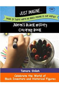 Jaxon's Black History Coloring Book - Book One