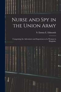 Nurse and spy in the Union Army