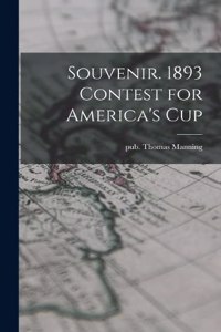 Souvenir. 1893 Contest for America's Cup