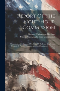 Report Of The Eight-hour Commission