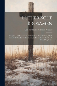 Lutherische Brosamen