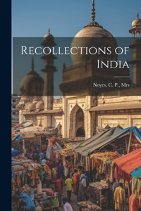 Recollections of India