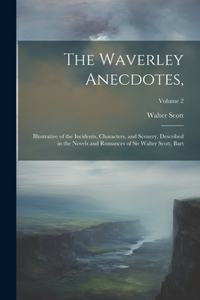 The Waverley Anecdotes,