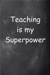 Teaching Superpower Chalkboard Design Lined Journal Pages