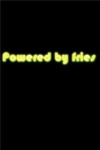 Powered by Fries