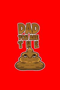 Dad You Are The