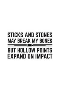 Sticks And Stones May Break My Bones