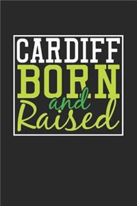 Cardiff Born And Raised