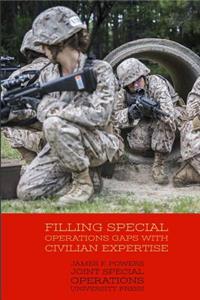 Filling Special Operations Gaps with Civilian Expertise