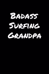 Badass Surfing Grandpa