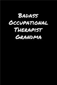 Badass Occupational Therapist Grandma