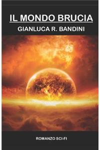 Il Mondo Brucia - La Serie Completa