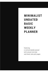 Minimalist Undated Basic Weekly Planner - Featuring a Vertical Weekly Spread with Annual Overview and Blank Note Grid Pages