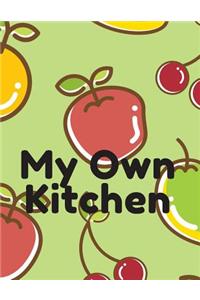 My Own Kitchen