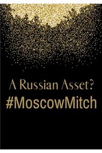 A Russian Asset? #MoscowMitch