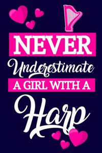 Never Underestimate A Girl With A Harp