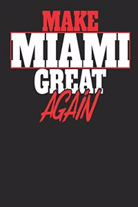 Make Miami Great Again