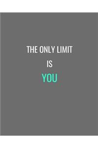 The Only Limit Is YOU