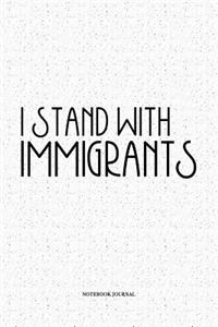 I Stand With Immigrants